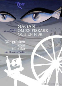 Aleksandr Medvedev - poster «The Tale of the Fisherman and the Fish» (TeTeater, Sweden)